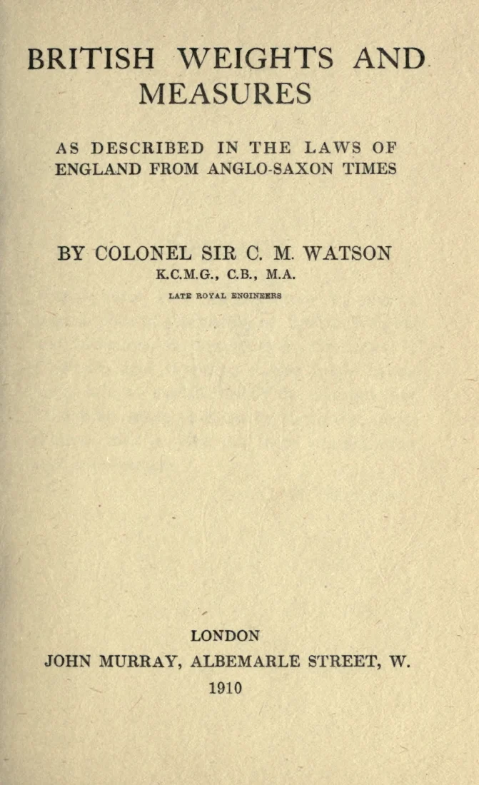 Scanned cover or opening page of British weights and measures as described in the laws of England from Anglo-Saxon times