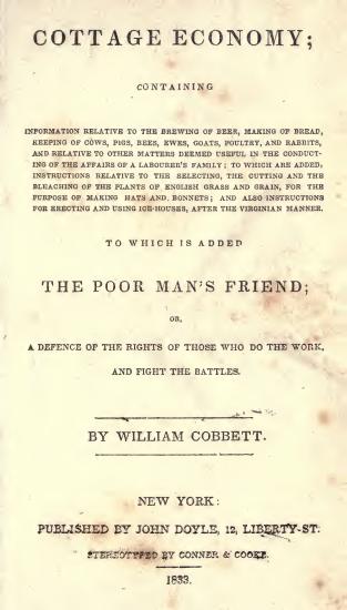 Scanned opening page of Cottage economy : containing information relative to the brewing of beer ... to which is added The poor man's friend; or, A defence of the rights of those who do the work and fight the battles