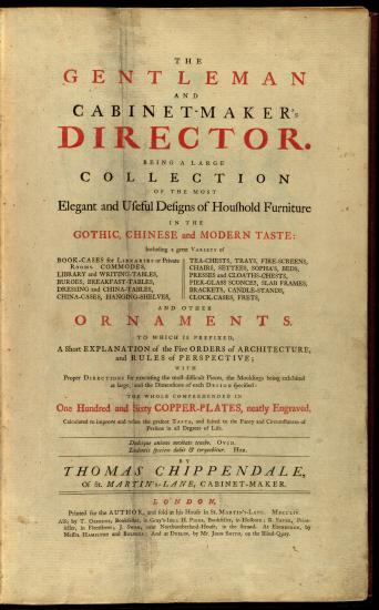 Scanned opening page of The gentleman and cabinet-maker's director : being a large collection of ... designs of household furniture in the Gothic, Chinese and modern taste ... : to which is prefixed, a short explanation of the five orders of architecture and rules of perspective, with proper directions for executing the most difficult pieces, the mouldings being exhibited at large, and the dimensions of each design specified ...