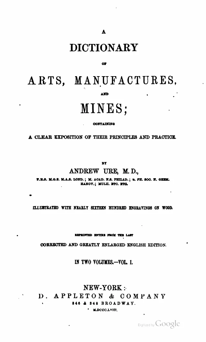 Scanned cover or opening page of A Dictionary of Arts, Manufactures, and Mines ...
